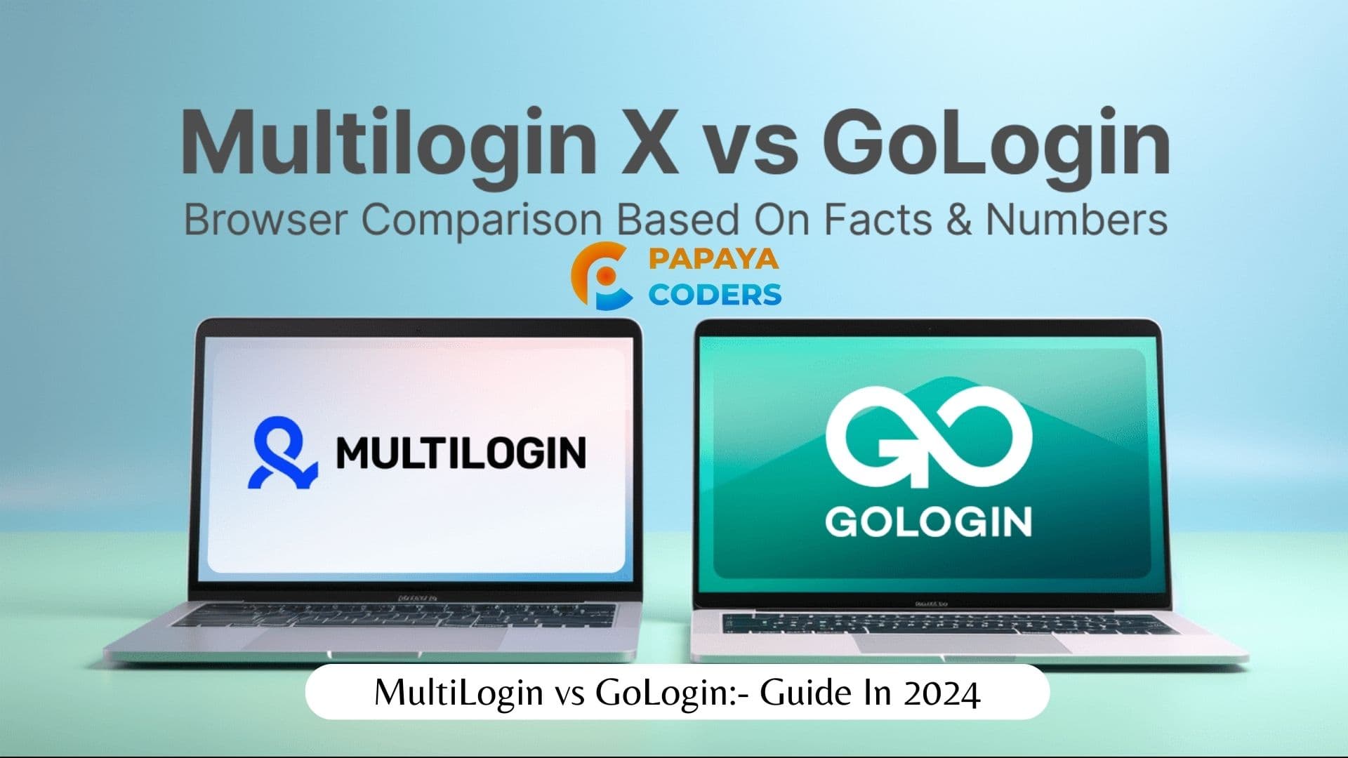MultiLogin vs GoLogin:- Guide In 2024