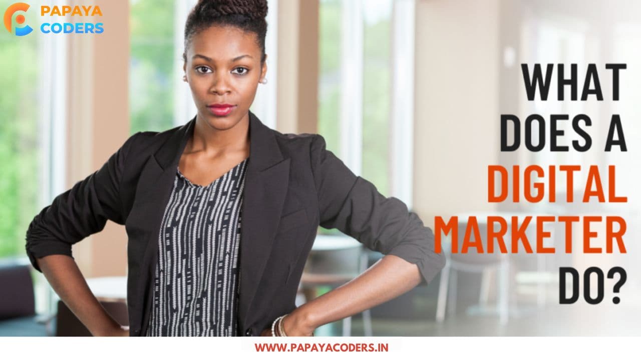What does a Digital Marketer Do in 2025??