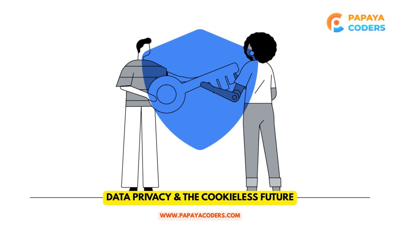 Data Privacy & the Cookieless Future: What Marketers Should Be Aware Of
