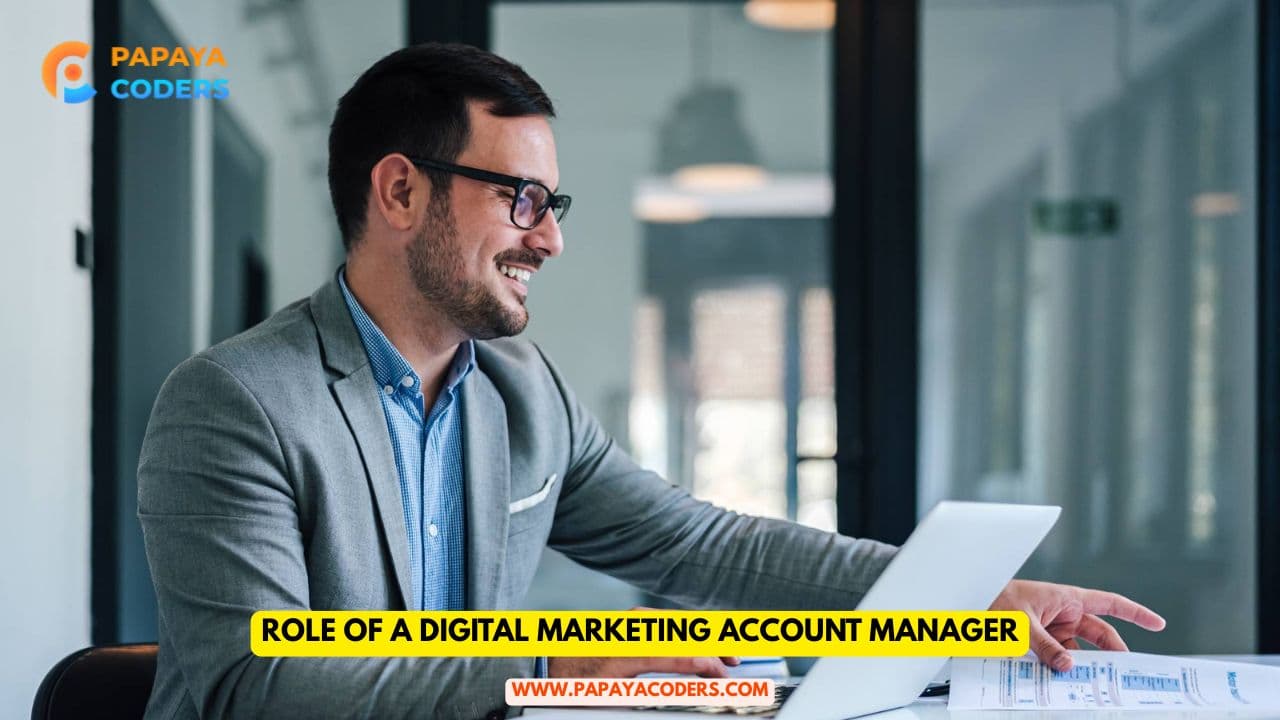 Understanding the Role of a Digital Marketing Account Manager