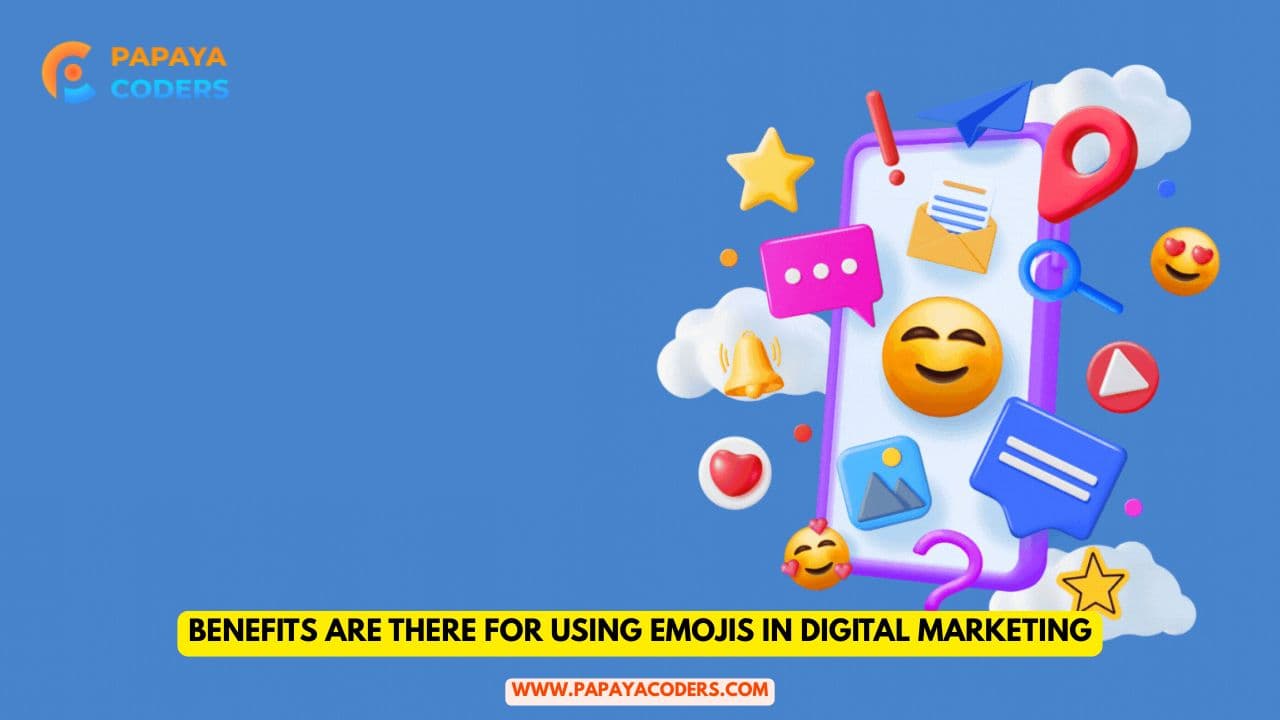 What benefits are there for using emojis in digital marketing?