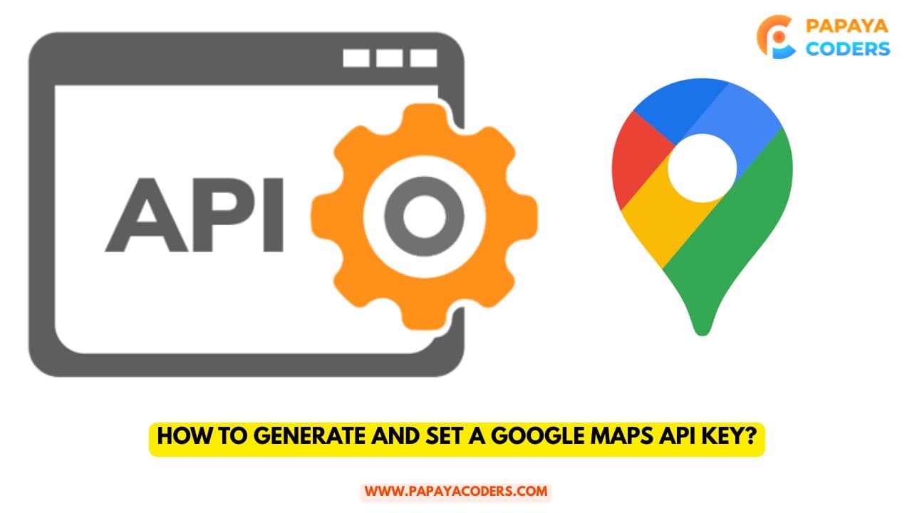 How to generate and set a Google Maps API key?