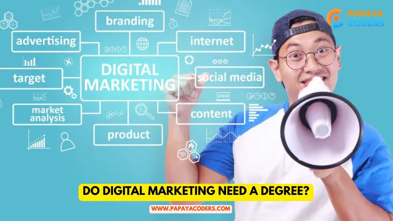 Do Digital Marketing Need a Degree?