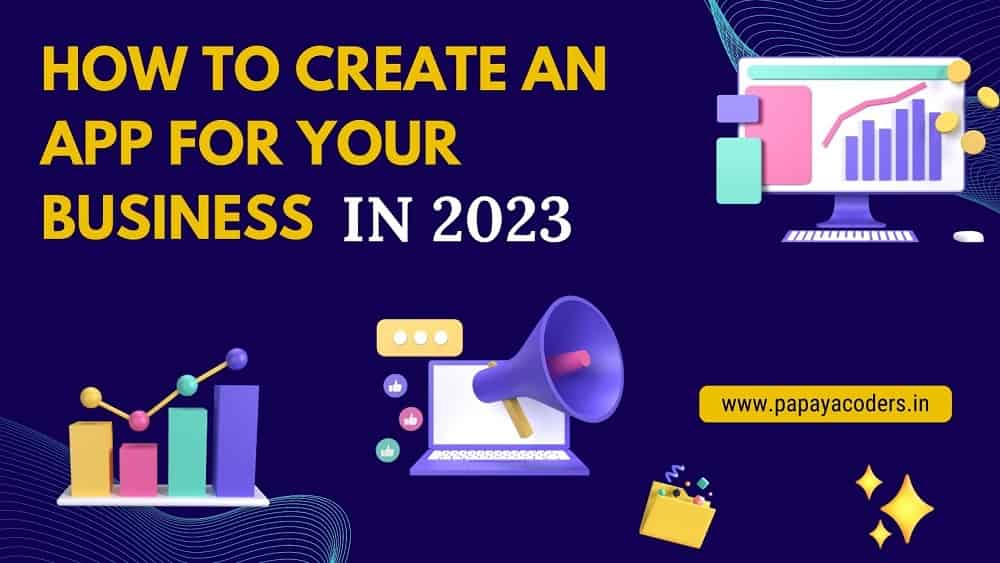 Create An App for Your Business in 2023