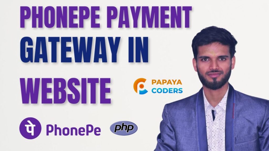 integrate Phonepe payment gateway in PHP 1 - Papaya Coders