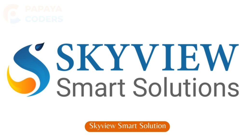 Skyview Smart Solution - Papaya Coders